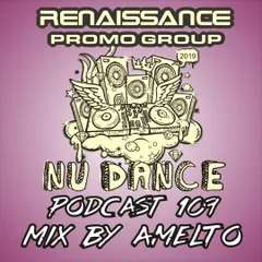 NU DANCE PODCAST#109 (Mix by Amelto)