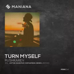 Pushkarev - Turn Myself (Jaytor Remix)