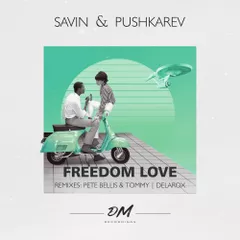 Savin & Pushkarev - Freedom Love (Original mix)