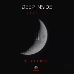 Deep Inside [Radio Podcast] #01