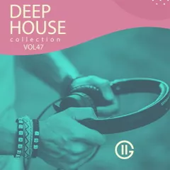 Deep House Collection vol.47