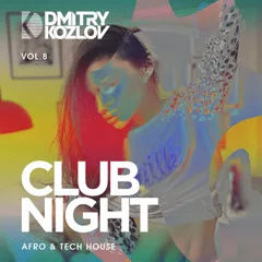 CLUB NIGHT vol.8 (AFRO & TECH HOUSE)