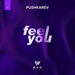 PUSHKAREV - Feel you (Original Mix)