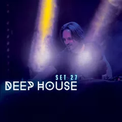 DEEP HOUSE SET 27