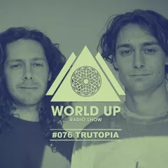 World Up Radio Show #076