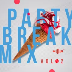 Millis - Partybreak Mix vol. 2