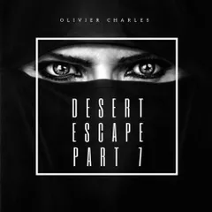 DesErT EsCApE Part 7 