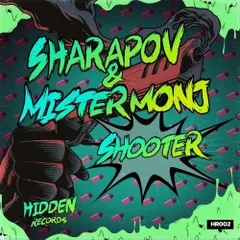Sharapov, Mister Monj - Shooter (Original mix) [Hidden Records]
