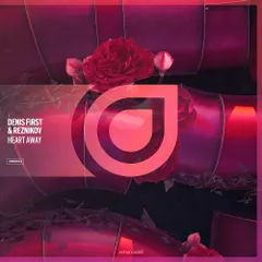 Denis First & Reznikov — Heart Away (Original Mix)