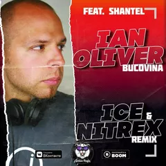 Ian Oliver feat. Shante — Bucovina (Ice & Nitrex Remix)