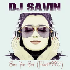 Save Your Soul (Podcast #009)