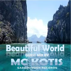 MC KOTIS-Beautiful World(DJSline Radio Guest Mix)