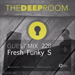 The Deep Room Guest Mix 228 