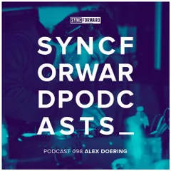 Sync Forward Podcast 098 