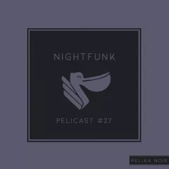 Pelicast #27 