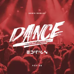 Dance Edition #35