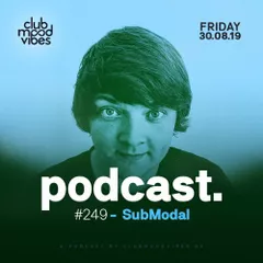 Club Mood Vibes Podcast #249