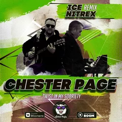 Chester Page — Twist In My Sobriety (Ice & Nitrex Remix)