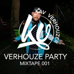 VERHOUZE PARTY MIXTAPE 001