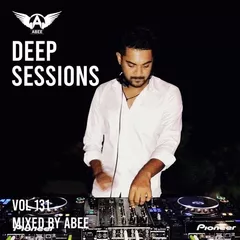 Deep Sessions vol.131 (Vocal Deep House Music)