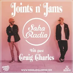 Joints n' Jams (Soho Radio)