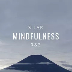 Mindfulness Episode 82