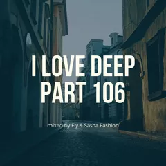 I Love Deep Part 106 (Just For Summer) 