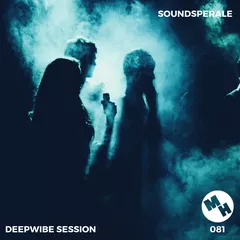 Deepwibe Session 081