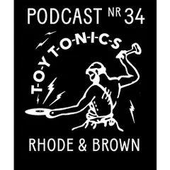 TOY TONICS PODCAST NR 34 