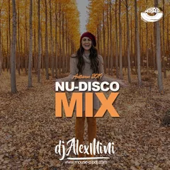 DJ AlexMINI  - Autumn NuDisco Mix 2019 [MOUSE-P]