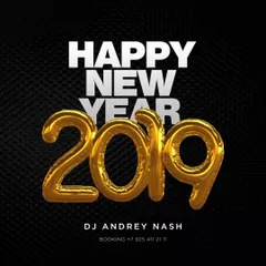 DJ ANDREY NASH - HAPPY NEW YEAR 2019 