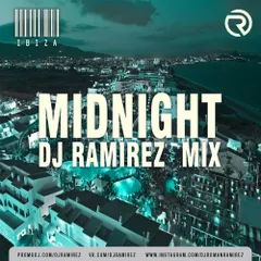 DJMidnight Mix [Ibiza Edit]