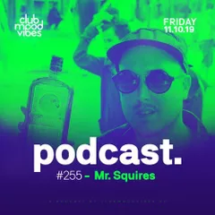 Club Mood Vibes Podcast #255