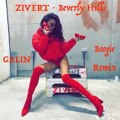 Zivert — Beverly Hills (GALIN Boogie Remixes)