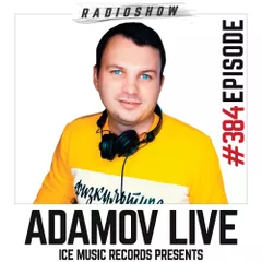 Vadim Adamov - Adamov LIVE#384