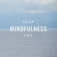 Mindfulness Episode 84