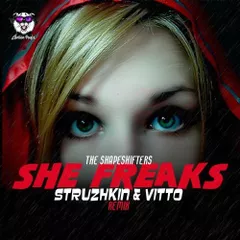 The Shapeshifters — She Freaks (Struzhkin & Vitto Remix)