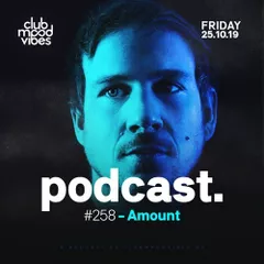 Club Mood Vibes Podcast #258