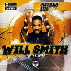 Will Smith - Party Starter (Nitrex & Ice Remix)