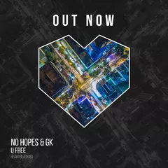 No Hopes & GK - U Free