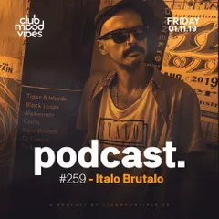 Club Mood Vibes Podcast #259