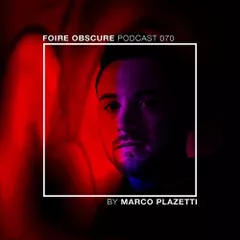 Foire Obscure Podcast 070