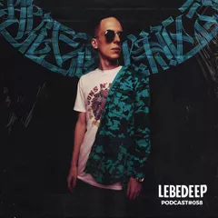 Lebedeep #058 (Podcast)