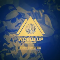 World Up Radio Show #099