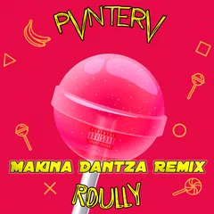 PVNTERV, Roully — Чупа Чупс (Makina Dantza Remix)