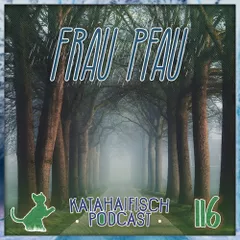 KataHaifisch Podcast 116