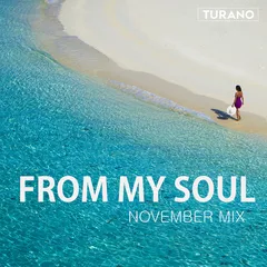 From My Soul (November Mix)