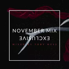 Toby Mess - Exclusive November 19' [Afterparty Mix]