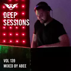 Deep Sessions vol.139 (Vocal Deep House Music)