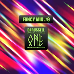 FANCY MIX 9 BY DJ RUSSELL ONE